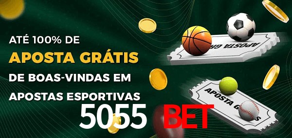 5055 Bet Ate 100% de Aposta Gratis